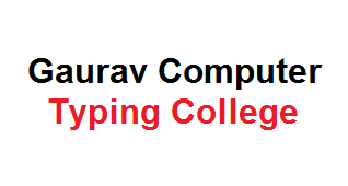 Gaurav Computer Typing College